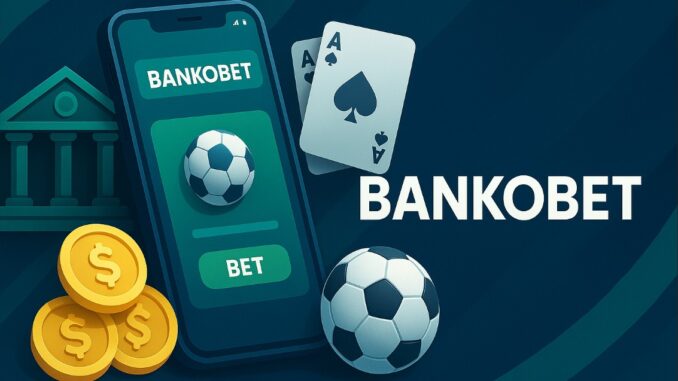 Bankobet Bankobet